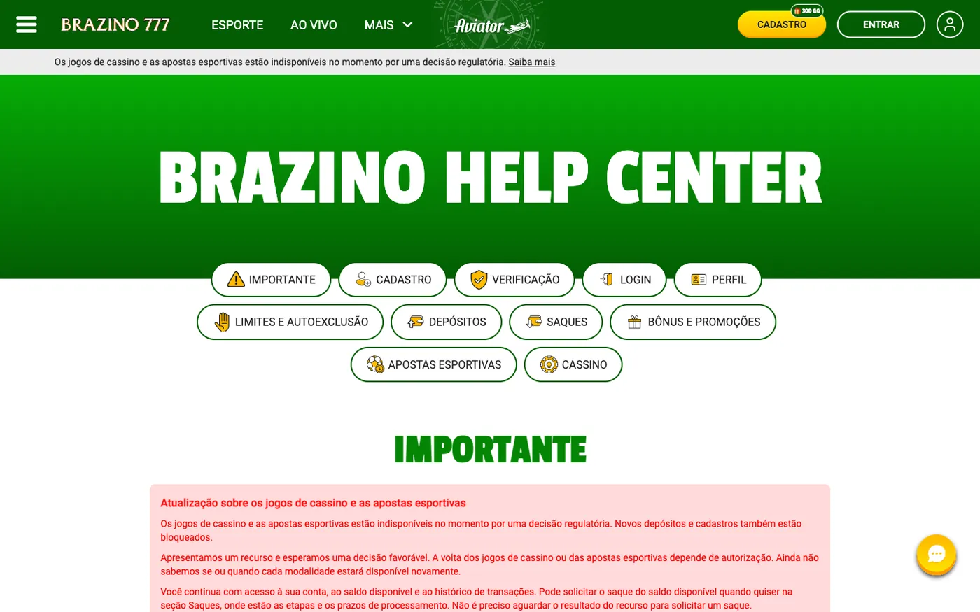Central de ajuda do Brazino777, seção Importante: aviso sobre cassino e apostas indisponíveis por decisão regulatória